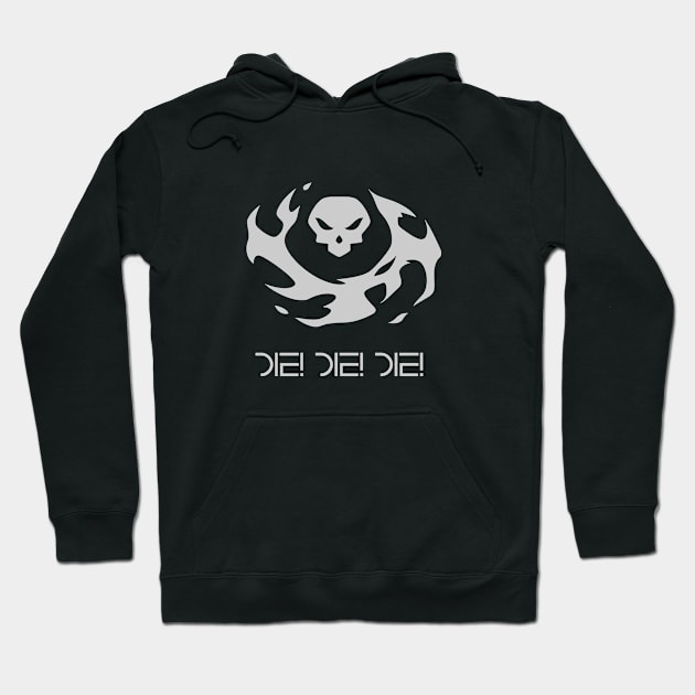 Die! Die! DIe! Hoodie by valsymot